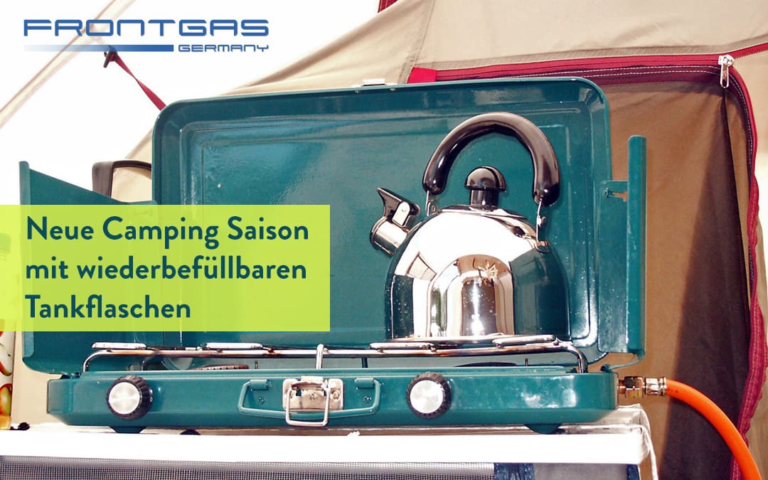 Frontgas – Neue Camping Saison mit wiederbefüllbaren Tankflaschen