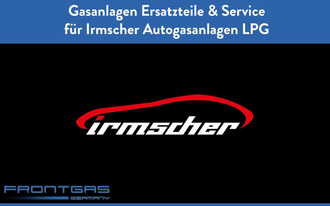 Gasanlagen Ersatzteile & Service für Irmscher Autogasanlagen LPG