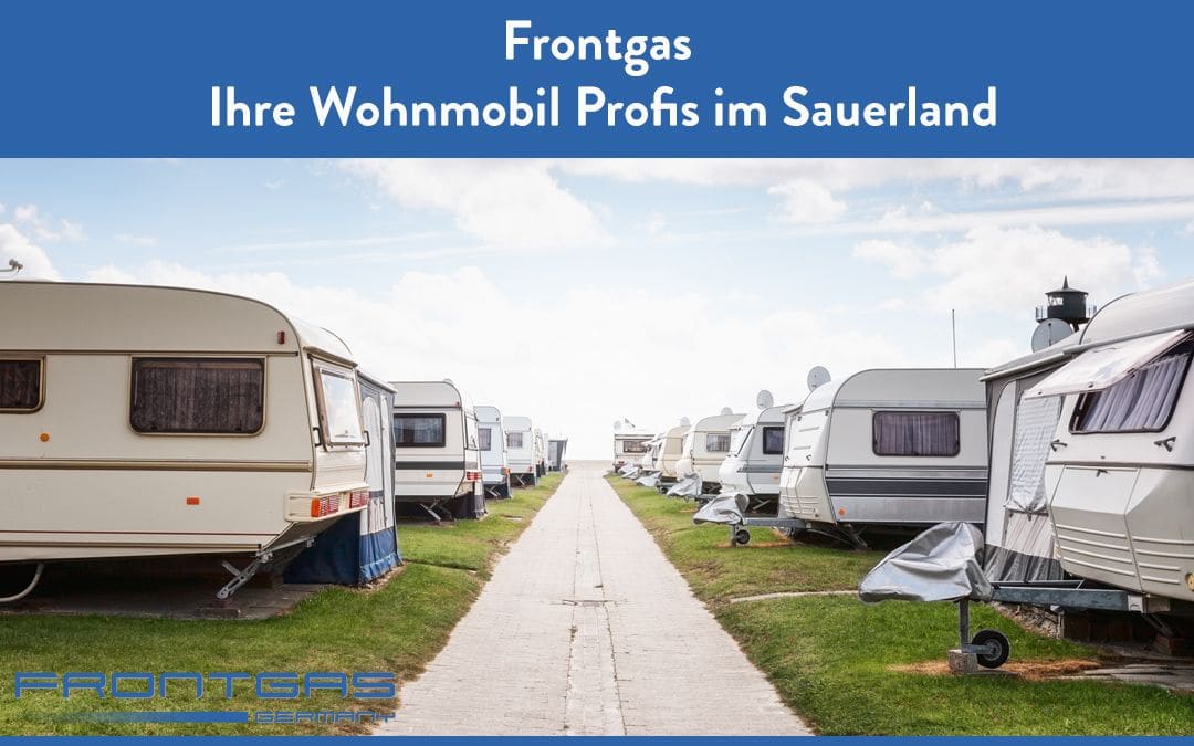 Frontgas Ihre Wohnmobil Profis im Sauerland