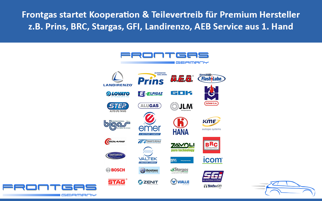 Frontgas startet Kooperation & Teilevertreib für Premium Hersteller z.B. Prins, BRC, Stargas, GFI, Landirenzo, AEB Service aus 1. Hand