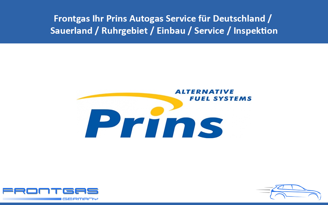 Frontgas Ihr Prins Autogas Service für Deutschland / Sauerland / Ruhrgebiet / Einbau / Service / Inspektion